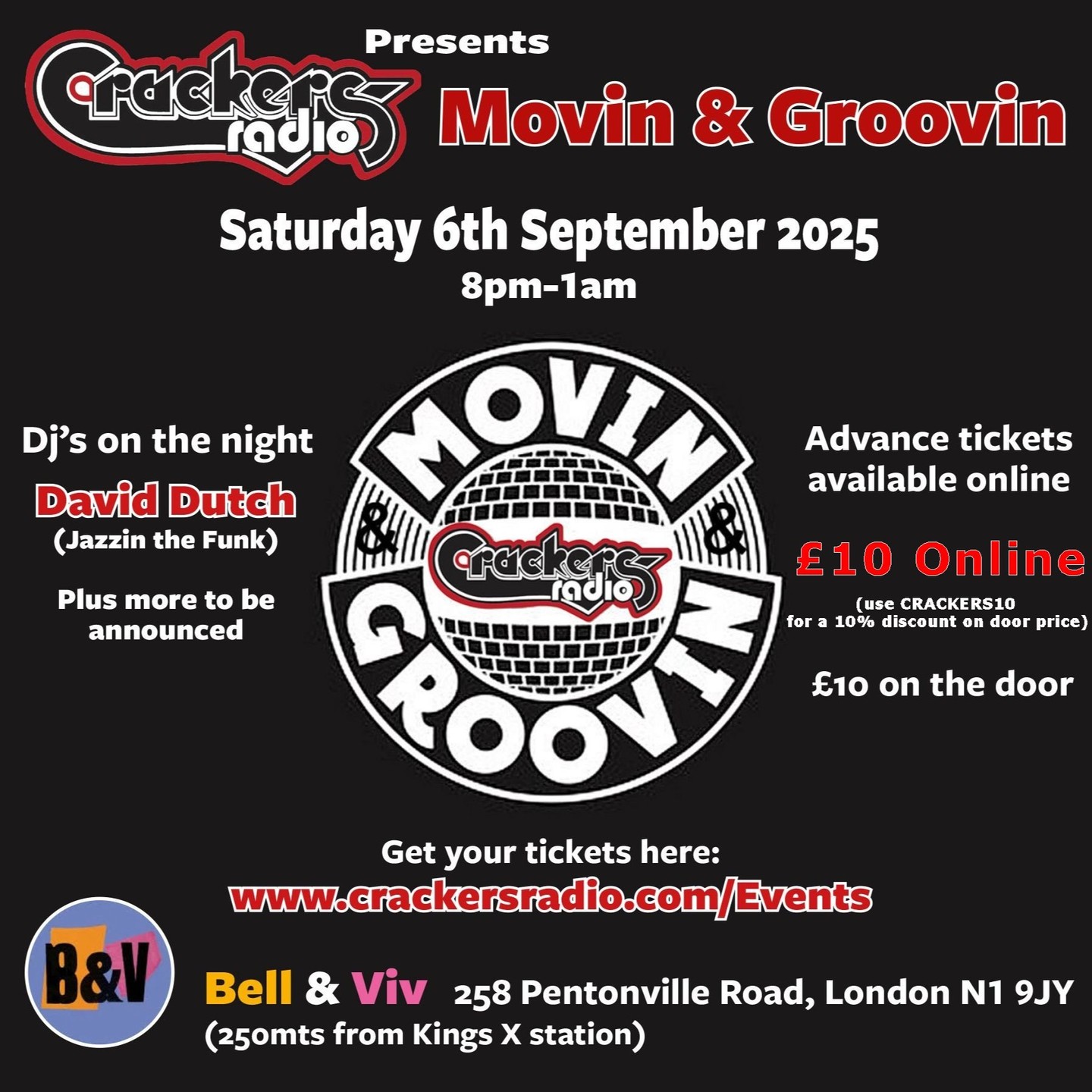 There's less than a week to go !!
Movin & Groovin at Bell & Viv early bird tickets have now sold out.
Remaining tickets are now £10, available online and on the door.
However if you book online in advance and enter the code Crackers10, you'll get a 10% discount on the door price.
Make sure you join the Crackers Crew this Saturday for Movin & Groovin, a "feel good event for the soul" !
https://fienta.com/movin-groovin