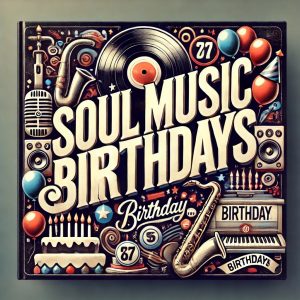 December Soul Music Birthdays